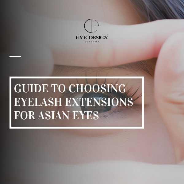 Guide to choose eyelash extensions for Asian eyes