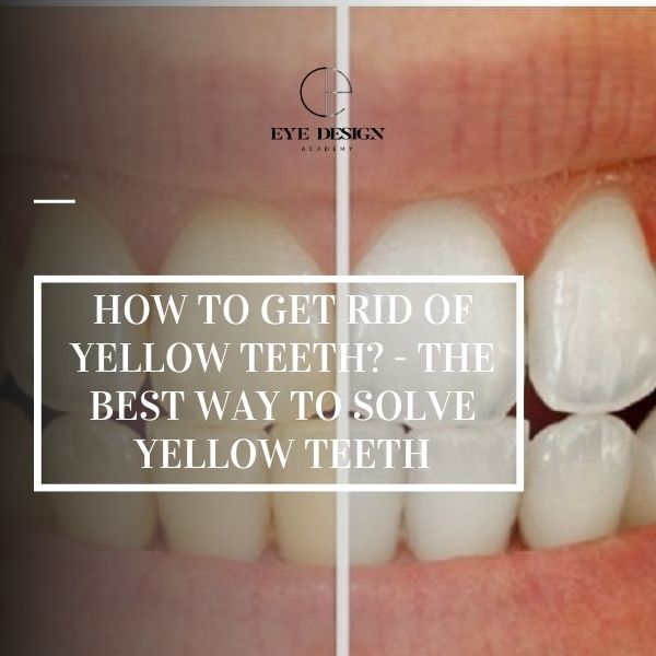 how to whiten yellow teeth